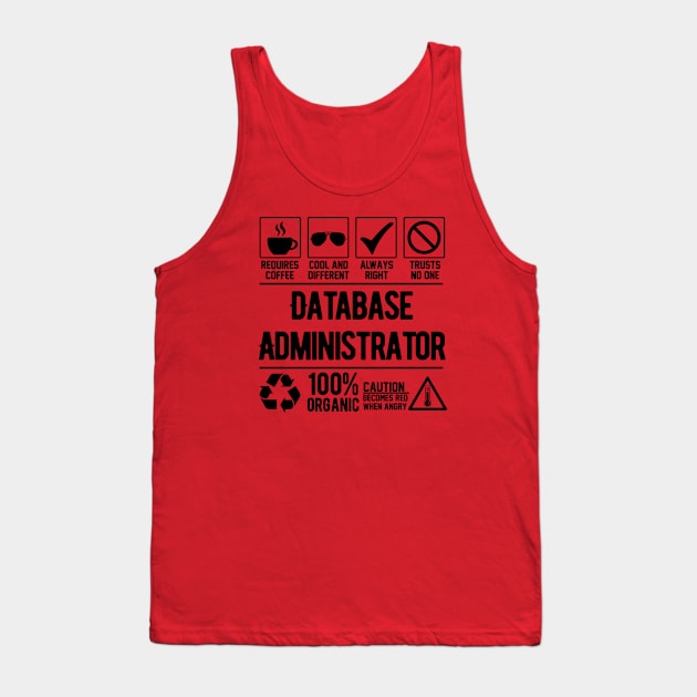 Database Administrator Job (black) Tank Top by Graficof